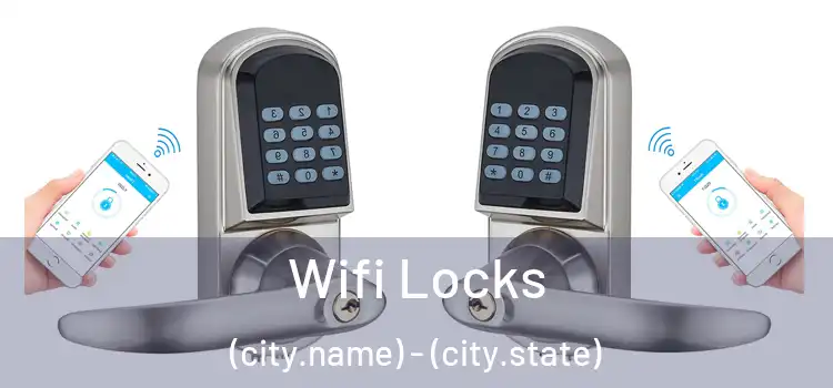  Wifi Locks (city.name) - (city.state)